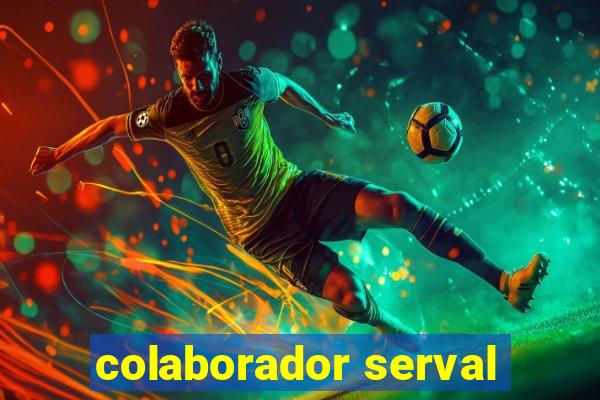 colaborador serval